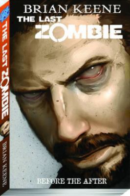 The Last Zombie Volume 4: Before the After 0930655060 Book Cover