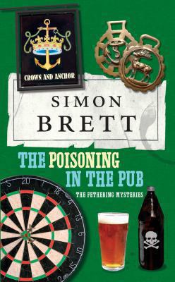The Poisoning in the Pub: The Fethering Mysteries 0230014585 Book Cover