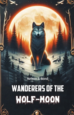 Wanderers of the Wolf-Moon B0CZDS3VBW Book Cover