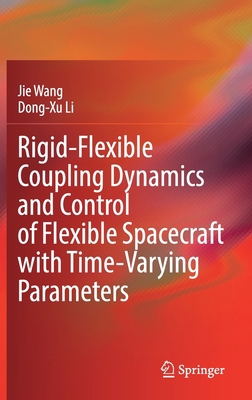 Rigid-Flexible Coupling Dynamics and Control of... 9811650969 Book Cover