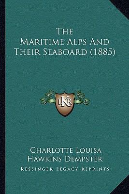 The Maritime Alps And Their Seaboard (1885) 1167233506 Book Cover