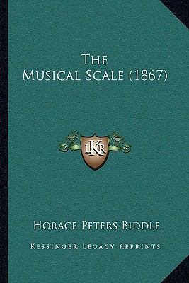 The Musical Scale (1867) 1167182111 Book Cover