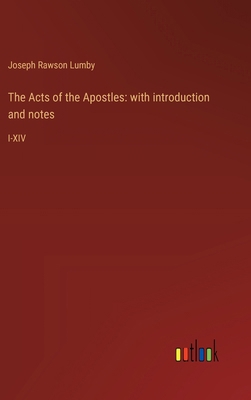 The Acts of the Apostles: with introduction and... 3368626817 Book Cover
