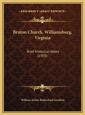 Bruton Church, Williamsburg, Virginia: Brief Hi... 1169576028 Book Cover