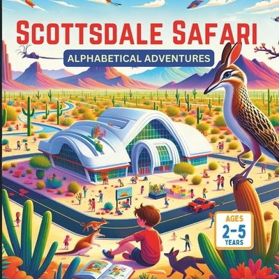 Scottsdale Safari Alphabetical Adventures            Book Cover