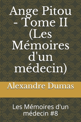 Ange Pitou - Tome II (Les M?moires d'un m?decin... [French] 1703050479 Book Cover