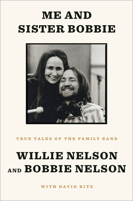 Me and Sister Bobbie: True Tales of the Family ... 1984854135 Book Cover