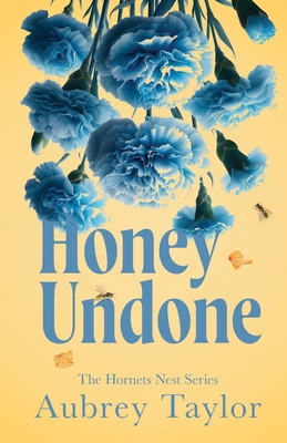 Honey Undone 1738913090 Book Cover