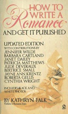 How to Write a Romance and Get It Published: Up... 0451165314 Book Cover