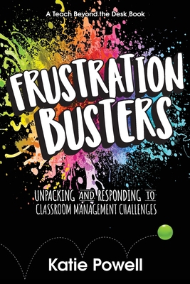 Frustration Busters: Unpacking and Responding t... 195630603X Book Cover