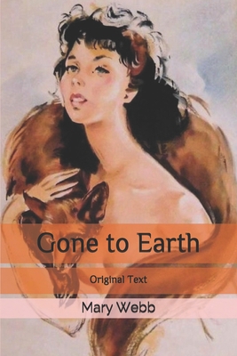 Gone to Earth: Original Text B086PN1CG4 Book Cover