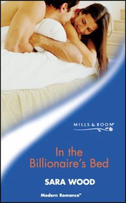 IN THE BILLIONAIRE'S BED (MODERN ROMANCE S.) 0263833119 Book Cover