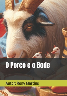 O Porco e o Bode [Portuguese] B0D1BM1194 Book Cover