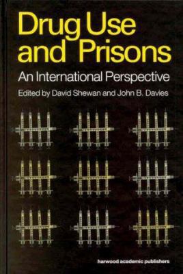 Drug Use and Prisons: An International Perspective 9058230031 Book Cover