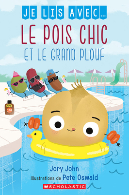 Je Lis Avec... Le Pois Chic Et Le Grand Plouf [French] 1039710603 Book Cover