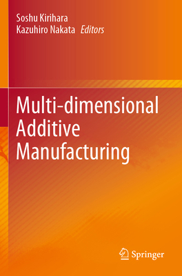 Multi-Dimensional Additive Manufacturing 9811579121 Book Cover