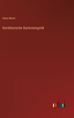 Norddeutsche Backsteingotik [German] 3368278711 Book Cover