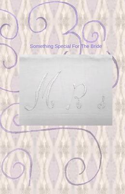 Something Special For The Bride 1542417260 Book Cover