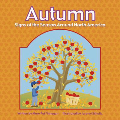 Autumn: Signs of the Season Around North America 140480000X Book Cover