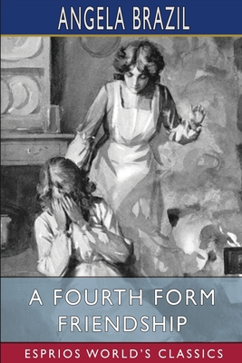 A Fourth Form Friendship (Esprios Classics): Il... B0BB5PVC9K Book Cover