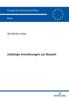 Zulaessige Anordnungen Zur Bauzeit [German] 3631861397 Book Cover