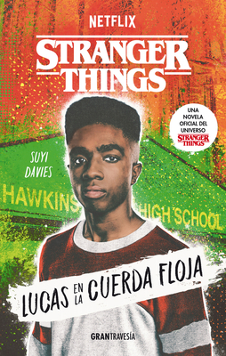 Stranger Things: Lucas En La Cuerda Floja [Spanish] 6075576215 Book Cover