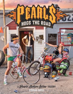 Pearls Hogs the Road: A Pearls Before Swine Tre... 1449483666 Book Cover