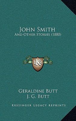 John Smith: And Other Stories (1880) 1169100368 Book Cover