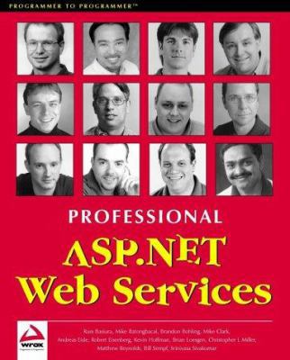 Professional ASP.Net Web Serv Ices 1861005458 Book Cover