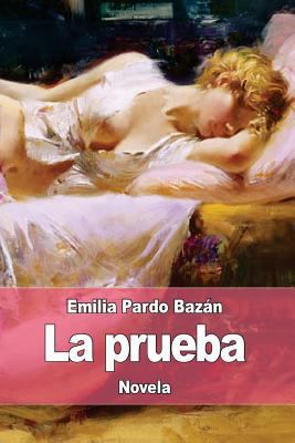 La prueba [Spanish] 1976137187 Book Cover