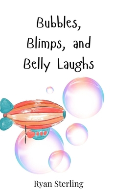 Bubbles, Blimps, and Belly Laughs 3690740592 Book Cover