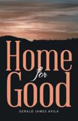 Home for Good 1458220125 Book Cover