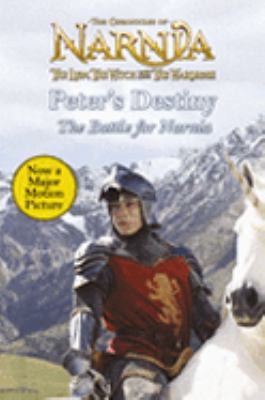 Peter's Destiny: The Battle for Narnia (The Chr... 0007232713 Book Cover