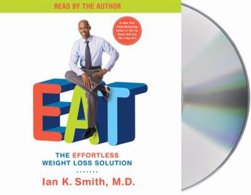 Eat: The Effortless Weight Loss Solution 1427212198 Book Cover