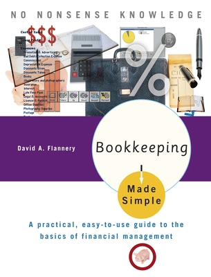 Bookkeeping Made Simple: A Practical, Easy-To-U... 0767917065 Book Cover