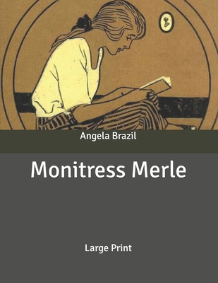 Monitress Merle: Large Print B086PTB8LG Book Cover