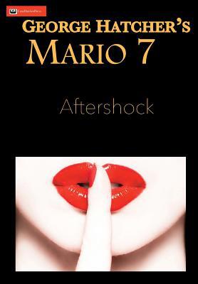 Mario 7: Aftershock 0998376280 Book Cover