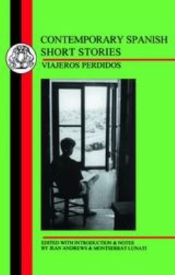 Contemporary Spanish Short Stories: Viajeros Pe... 185399460X Book Cover