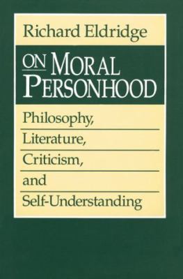 On Moral Personhood: Philosophy, Literature, Cr... 0226203166 Book Cover