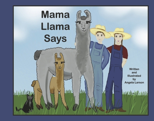 Mama Llama Says 166783827X Book Cover