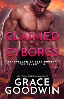 Claimed by the Cyborgs: Large Print [Large Print] 1795916311 Book Cover