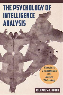 Psychology of Intelligence Analysis 1626545561 Book Cover