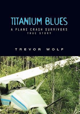 Titanium Blues 1453580352 Book Cover