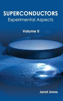 Superconductors: Volume II (Experimental Aspects) 1632384302 Book Cover