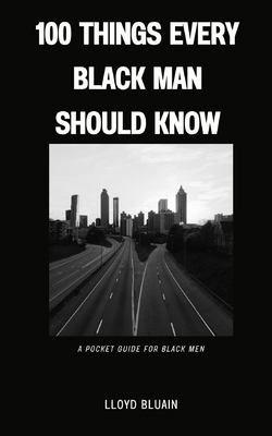 100 Things Every Black Man Should Know: A Pocke... B0F8NJ4N27 Book Cover