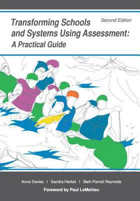 Transforming Schools and Systems Using Assessme... 1935543911 Book Cover