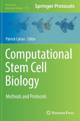 Computational Stem Cell Biology: Methods and Pr... 1493992236 Book Cover