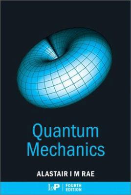 Quantum Mechanics, Fourth Edition 0750308397 Book Cover