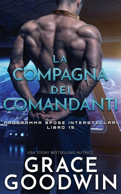 La compagna dei comandanti [Italian] 1795908157 Book Cover