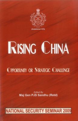 Rising China: Opportunity or Strategic Challenge 9380177194 Book Cover